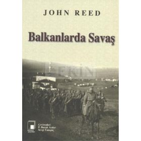 BALKANLARDA SAVAŞ - JOHN REED