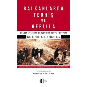 Balkanlarda Tedhiş ve Gerilla - Grebeneli Bekir Fikri Bey