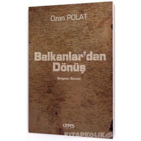 Balkanlar’dan Dönüş - Ozan Polat