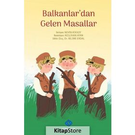 Balkanlar'dan Gelen Masallar - Kolektif