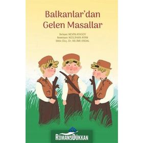 Balkanlar'dan Gelen Masallar - Kolektif