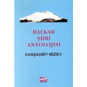 Balkar Şiiri Antolojisi - Kanşaubiy Miziev