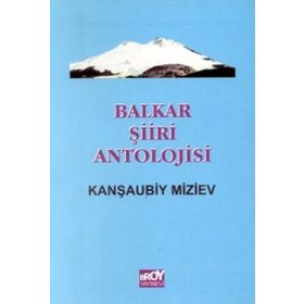 Balkar Şiiri Antolojisi - Kanşaubiy Miziev