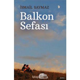 Balkon Sefası - İsmail Saymaz