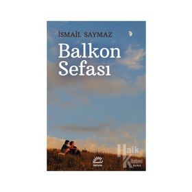 Balkon Sefası - İsmail Saymaz