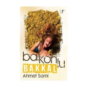 Balkonlu Bakkal - Ahmet Sami
