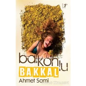 Balkonlu Bakkal - Ahmet Sami