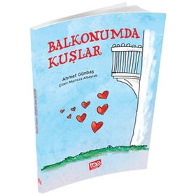 Balkonumda Kuşlar - Ahmet Günbaş
