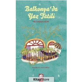 Balkonya’da Yaz Tatili - Rusalka Reh