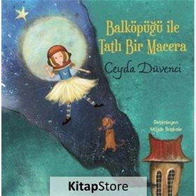 Balköpüğü İle Tatlı Bir Macera - Ceyda Düvenci
