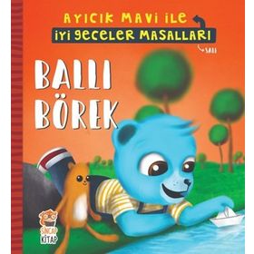 Ballı Börek / Ayıcık Mavi İle İyi Geceler Masalla - Melek Dinçer - Sincap Kitap Yayınları