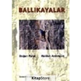 BALLIKAYALAR - DOĞAN PALUT;HALDUN AYDINGÜN