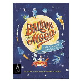 Balloon To The Moon-Big Pictures Press