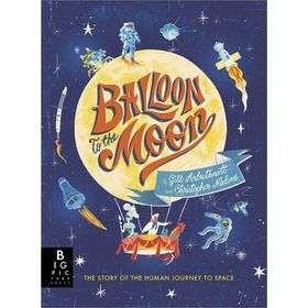 Balloon To The Moon-Big Pictures Press