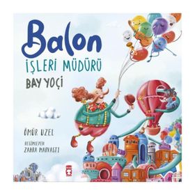 Balon İşleri Müdürü Bay Yoçi - Ömür Uzel