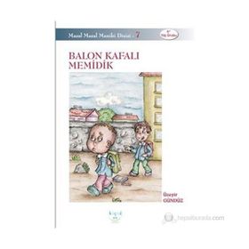 BALON KAFALI MEMIDIK (9+ YAŞ) - ÜZEYIR GÜNDÜZ
