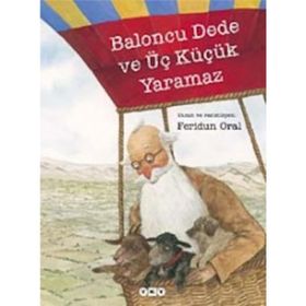 BALONCU DEDE VE ÜÇ KÜÇÜK YARAMAZ - FERIDUN ORAL