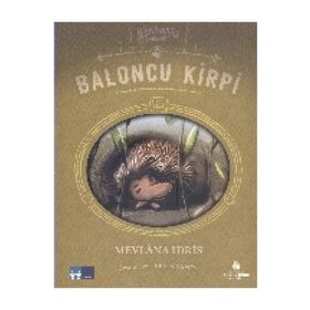 Baloncu Kirpi - Hayvanlar İş Başında - Mevlana İdris