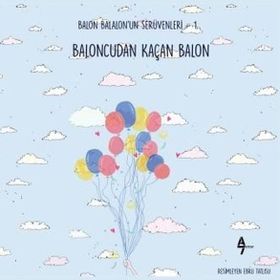 Baloncudan Kaçan Balon - Gülsüm Cengiz