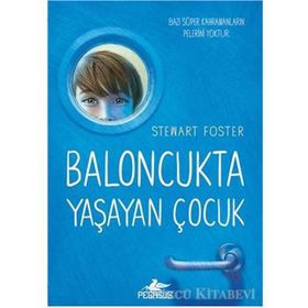 Baloncukta Yaşayan Çocuk - Stewart Foster