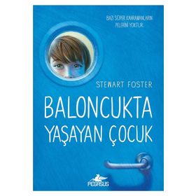 Baloncukta Yaşayan Çocuk - Stewart Foster