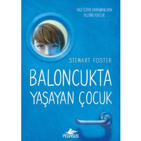 Baloncukta Yaşayan Çocuk - Stewart Foster