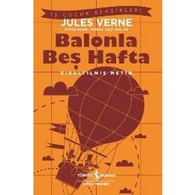 Balonla Beş Hafta-Kısaltılmış Metin İş Bankası Kültür Yayınları