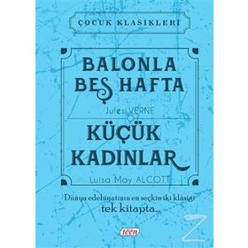 Balonla Beş Hafta - Küçük Kadınlar - Jules Verne lousia may alcott