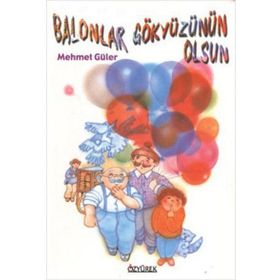 Balonlar Gökyüzünün Olsun - Mehmet Güler