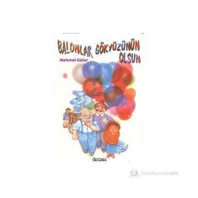 Balonlar Gökyüzünün Olsun - Mehmet Güler