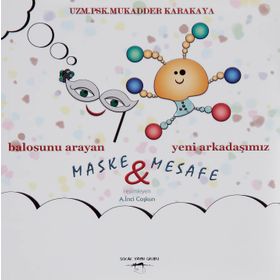 Balosunu Arayan Maske ve Yeni Arkadaşımız Mesafe - Mukadder Karakaya