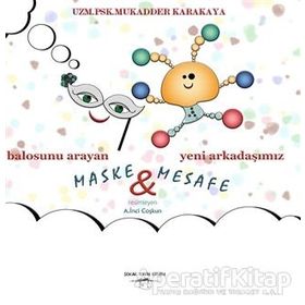 Balosunu Arayan Maske ve Yeni Arkadaşımız Mesafe - Mukadder Karakaya