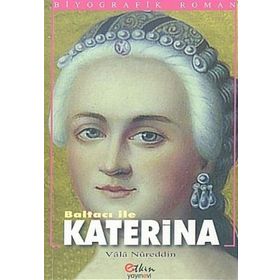 BALTACI İLE KATERINA - VALA NURADDIN