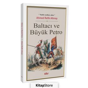 Baltacı ve Büyük Petro - Ahmet Refik Altınay