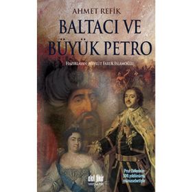 BALTACI VE BÜYÜK PETRO - AHMET REFIK