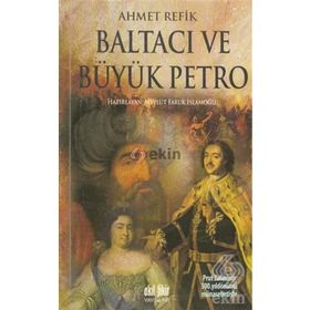 BALTACI VE BÜYÜK PETRO - AHMET REFIK