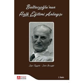 Baltacıoğlunun Halk Eğitimi Anlayışı - Pegem Akademi Yayıncılık