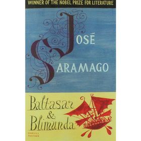 Baltasar And Blimunda - Jose Saramago