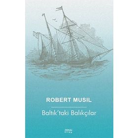 Baltık’taki Balıkçılar - Robert Musil