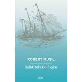 Baltık’taki Balıkçılar - Robert Musil