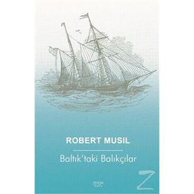 Baltık’taki Balıkçılar - Robert Musil