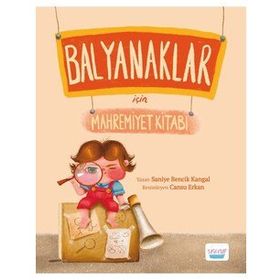 Balyanaklar İçin Mahremiyet Kitabı - Saniye Bencik Kangal