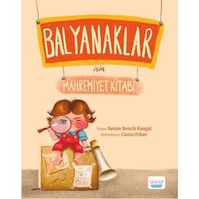 Balyanaklar İçin Mahremiyet Kitabı - Saniye Bencik Kangal