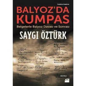 Balyoz’da Kumpas - Saygı Öztürk