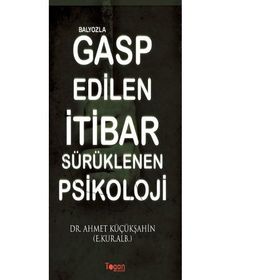 Balyozla Gasp Edilen İtibar Sürüklenen Psikoloji - kur alb ahmet kucuksahin