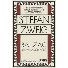 Balzac - Bir Yaşamöyküsü - stephan zweig