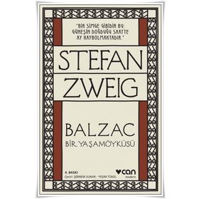 BALZAC İNSANLIK KOMEDYASI'NIN ÖLÜMSÜZ YAZARI - STEFAN ZWEIG