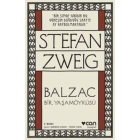 BALZAC İNSANLIK KOMEDYASI'NIN ÖLÜMSÜZ YAZARI - STEFAN ZWEIG