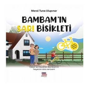 Bambam'ın Sarı Bisikleti - Meral Tuna Ulupınar