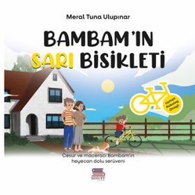 Bambam'ın Sarı Bisikleti - Meral Tuna Ulupınar